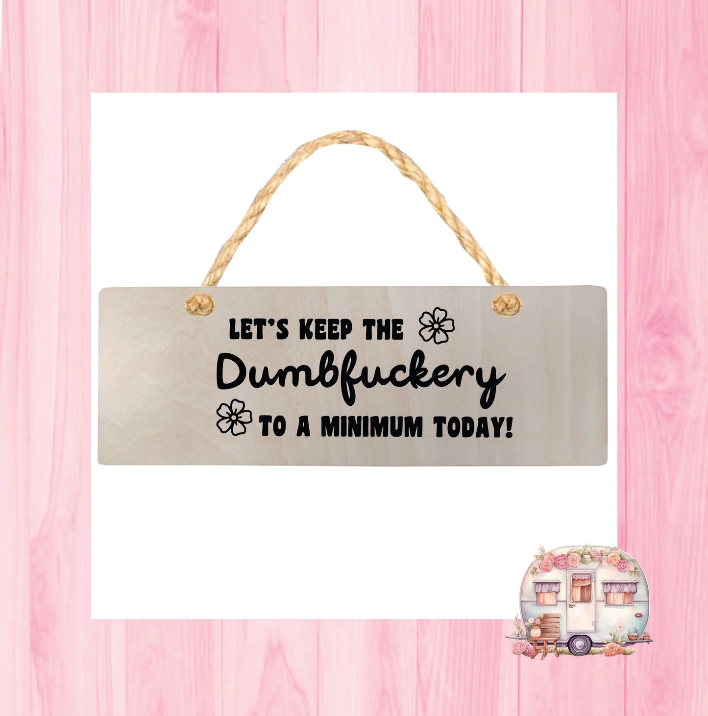 Adult Humour Wooden Sign