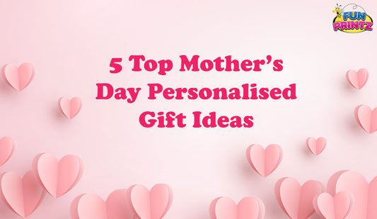 5 Top Mother’s Day Personalised Gift Ideas