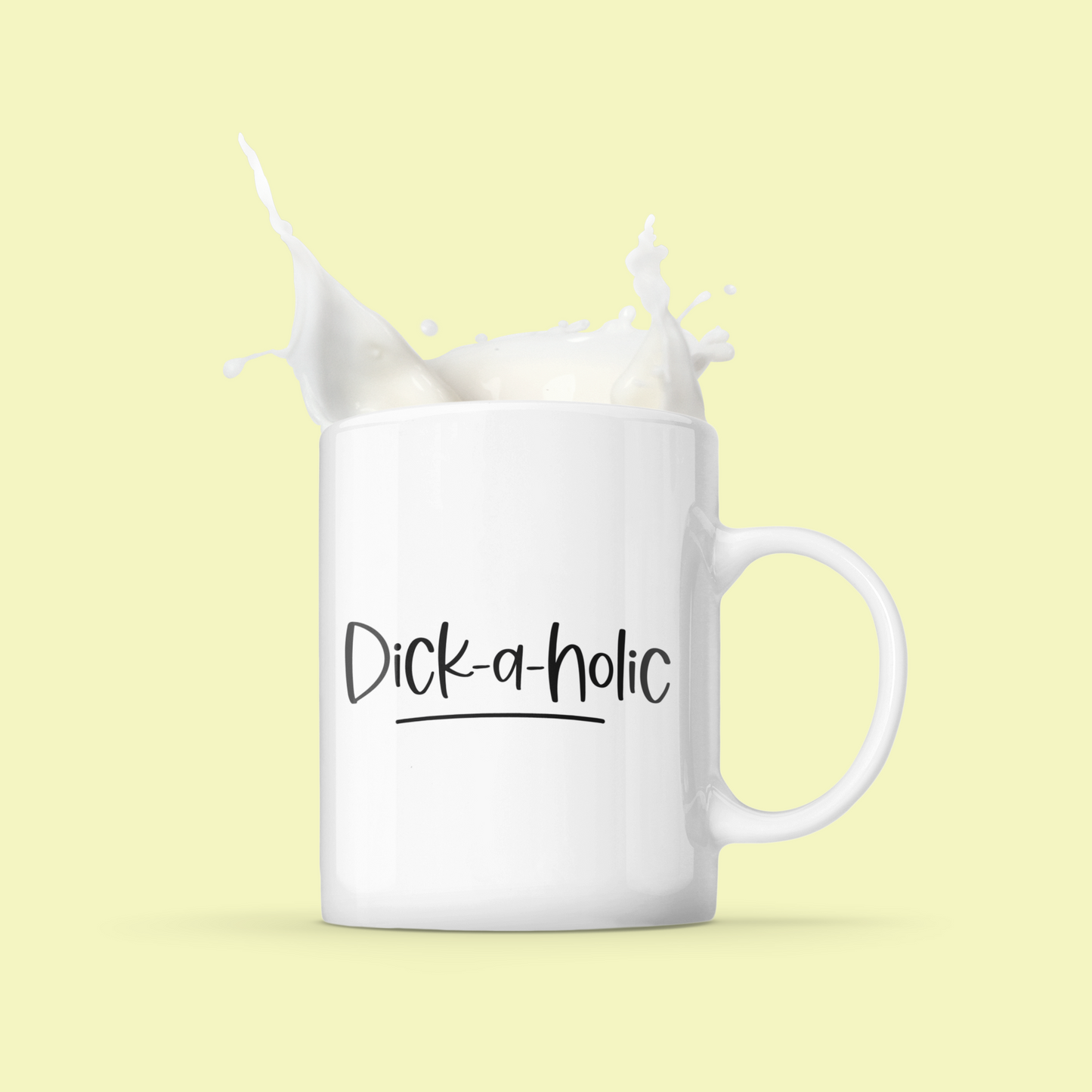 DICK A HOLIC FUNNY MUG