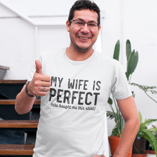 My Wife Is Perfect T-shirt