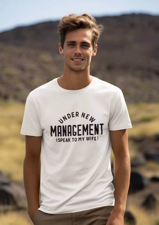 Under New Management T-shirt